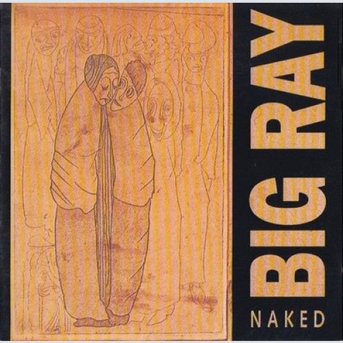 CD, Album Big Ray - Naked