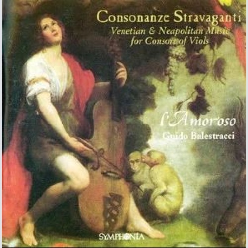 CD, Album L'Amoroso, Guido Balestracci - Consonanze Stravaganti: Venetian & N...