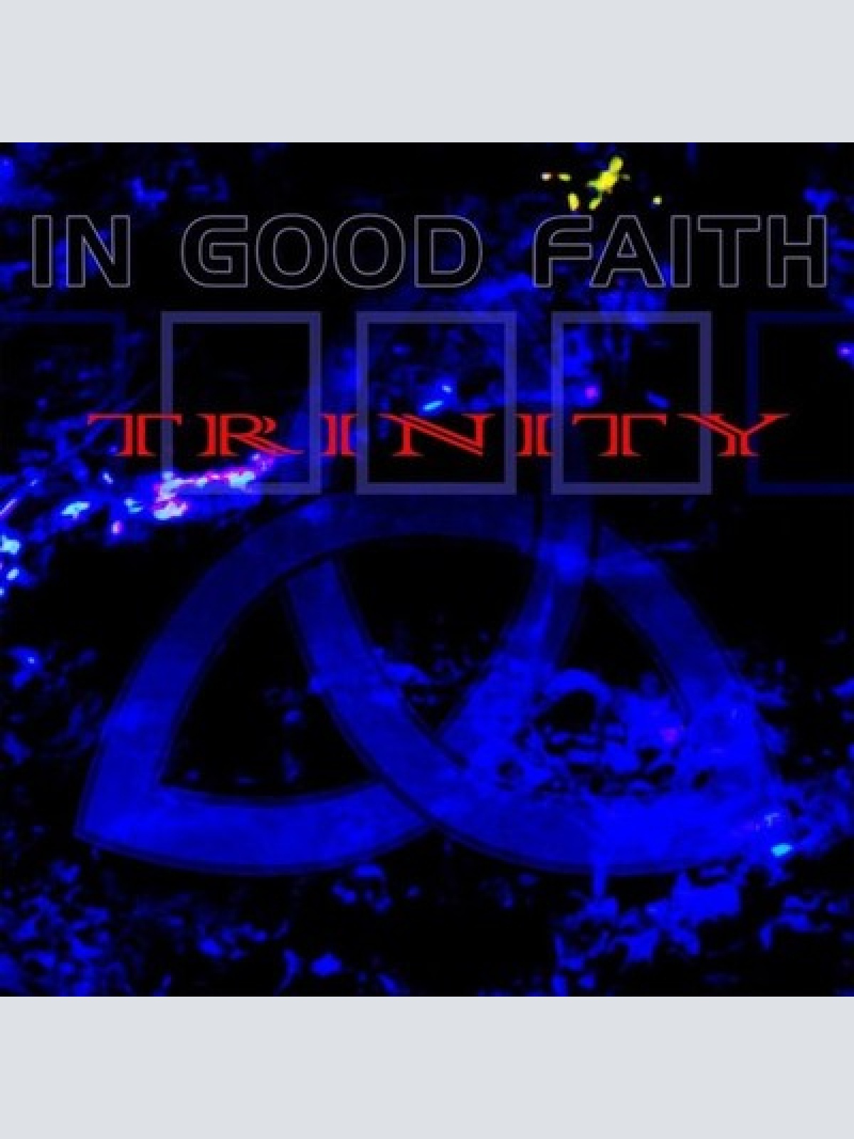 CD In Good Faith - Trinity