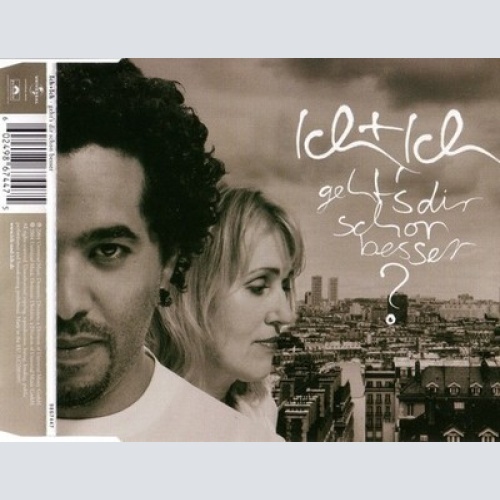 CD, Maxi Ich + Ich - Geht's Dir Schon Besser