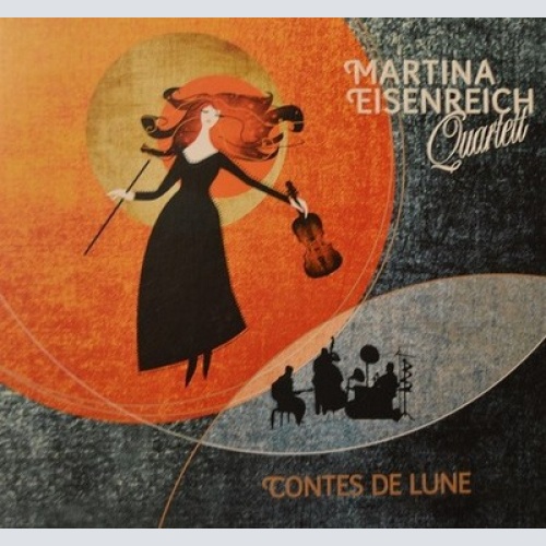 CD, Album Martina Eisenreich Quartett - Contes De Lune
