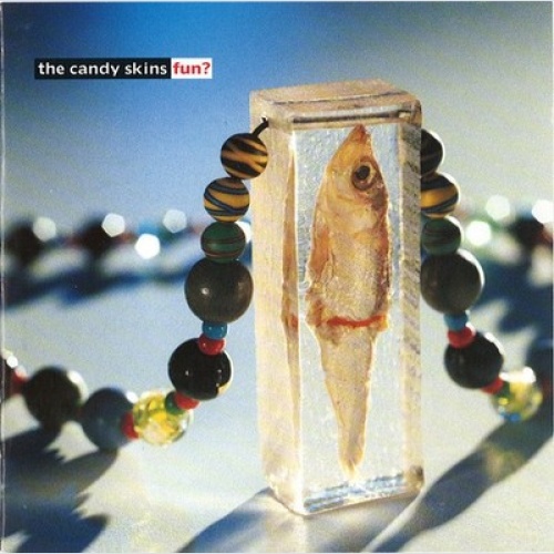 CD, Album The Candy Skins* - Fun?