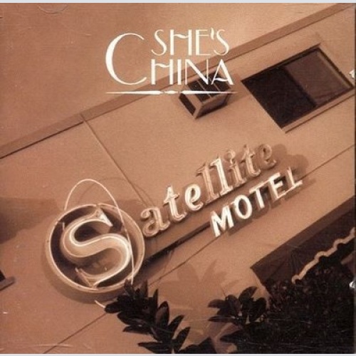 CD, Album She's China - Satellite Motel