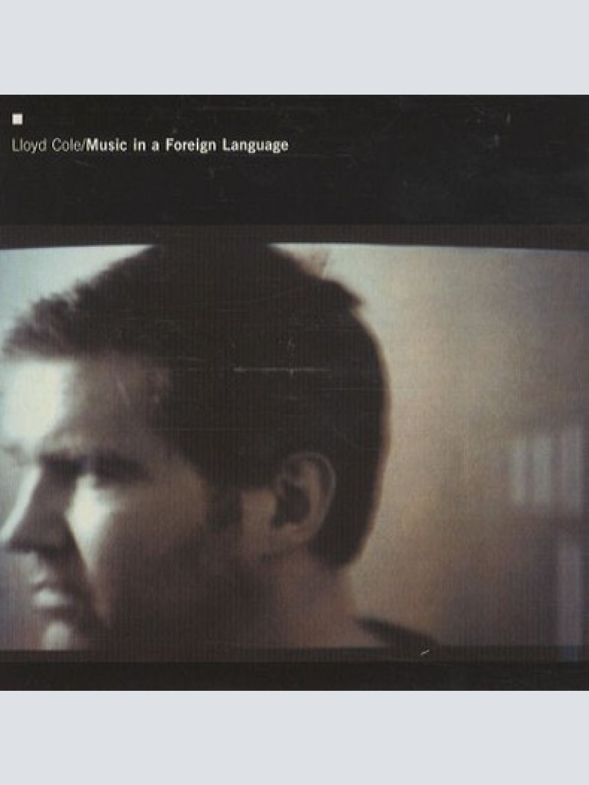 CD, Album Lloyd Cole - Music In A Foreign Language