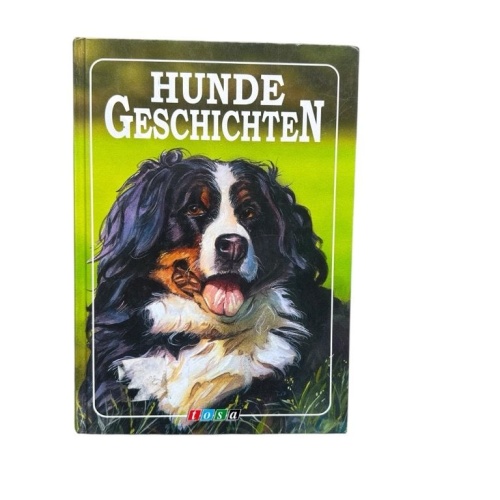 Hunde-Geschichten : ein Sammelband mit den schönsten Hundegeschichten