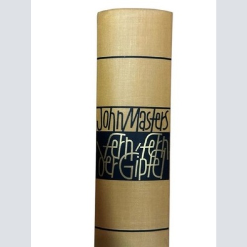 Fern, fern der Gipfel John Masters: