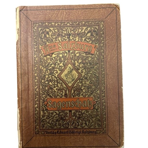 Aus Salzburgs Sagenschatz Freisauff, R. v.: