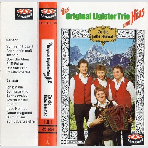 Original Ligister Trio Und Hias - Zu Dir, Liebe Heimat (Cass, Album, Club)