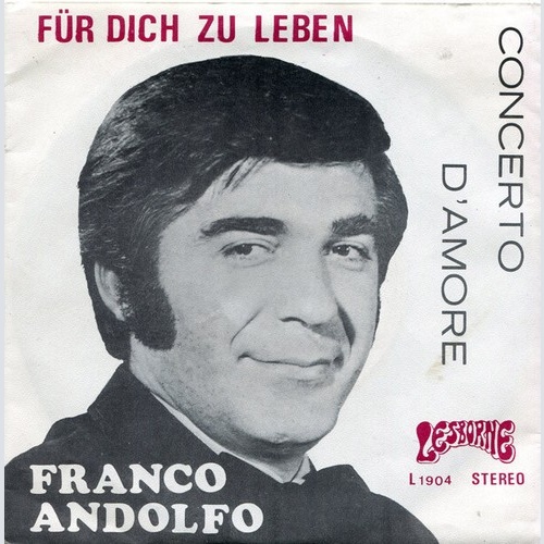 Franco Andolfo - Für Dich Zu Leben / Concerto D'Amore (7", Single)