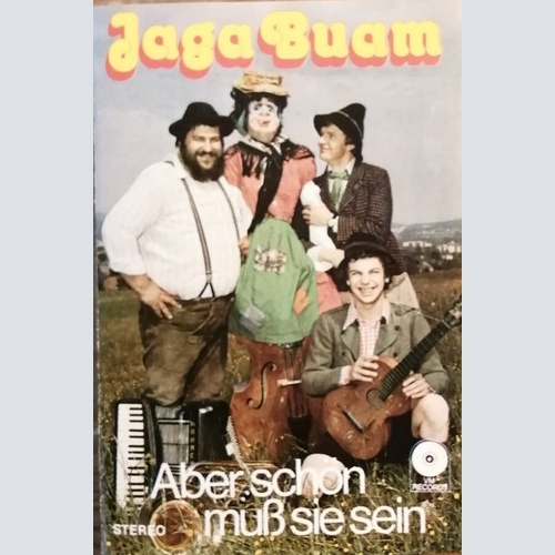Jaga Buam* - Aber Schön Muß Sie Sein (Cass, Album)