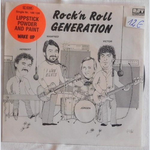 Rock'n Roll Generation - Wake Up / Lippstick Powder And Paint (7")