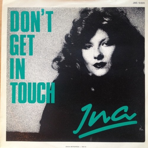 Ina (19) - Don't Get In Touch (7", Single)