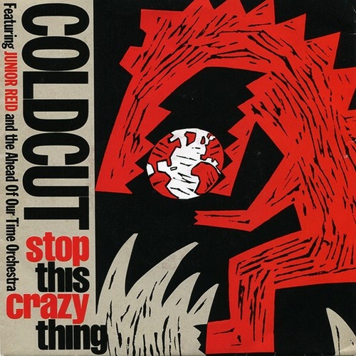 Coldcut Featuring Junior Reid And The Ahead Of Our Time Orchestra - Stop This...