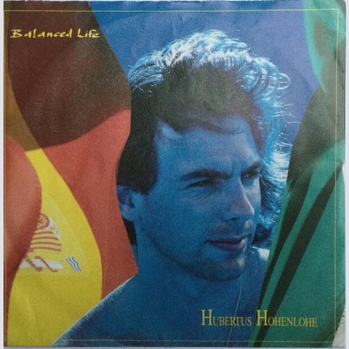 Hubertus von Hohenlohe - Balanced Life (7", Single)
