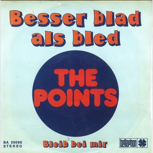 The Points (4) - Besser Blad Als Bled (7", Single)