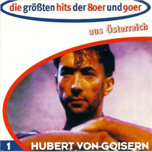 Hubert von Goisern - Die Größten Hits Der 80er Und 90er Aus Österreich 1 - Hu...