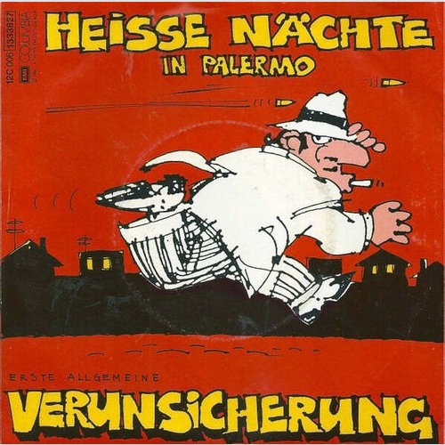 Erste Allgemeine Verunsicherung* - Heisse Nächte In Palermo (7", Single)