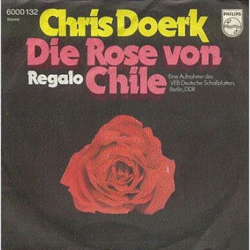 Chris Doerk - Die Rose Von Chile / Regalo (7", Single)