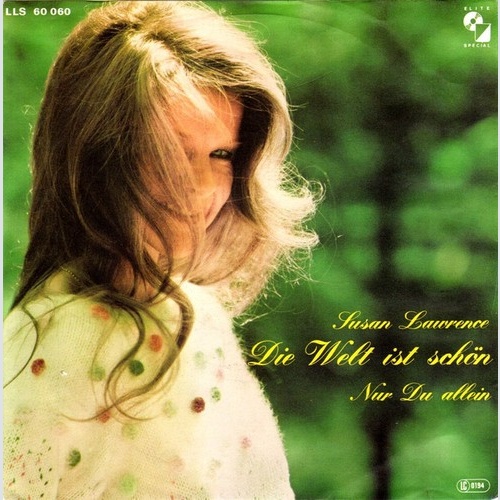Susan Lawrence - Die Welt Ist Schön (7", Single)