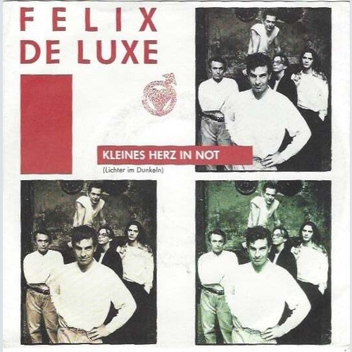 Felix De Luxe - Kleines Herz In Not (7", Single)