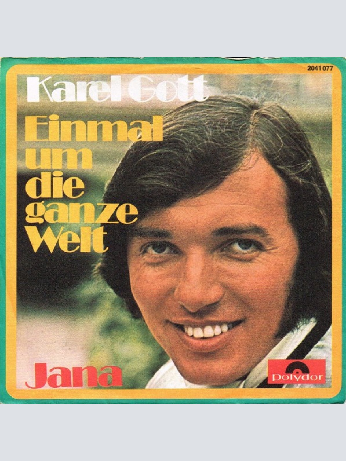 Karel Gott - Einmal Um Die Ganze Welt (7", Single)