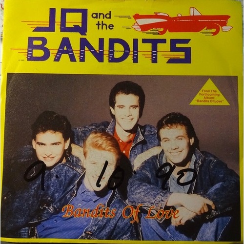 JQ And The Bandits - Bandits Of Love (7", Single)