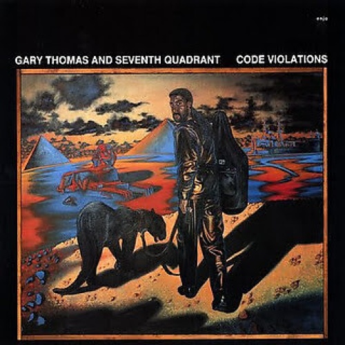 Gary Thomas And Seventh Quadrant - Code Violations (LP, Album)