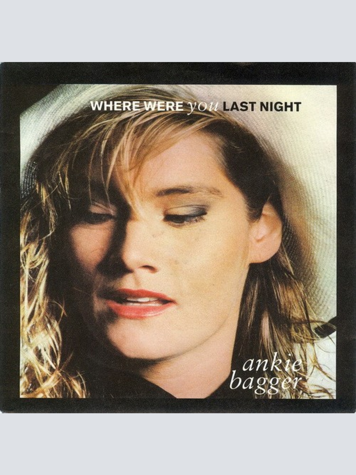 Ankie Bagger - Where Were You Last Night (7", Single)