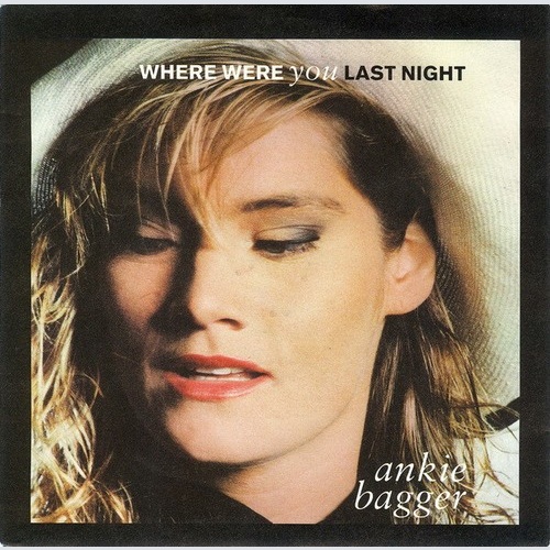 Ankie Bagger - Where Were You Last Night (7", Single)