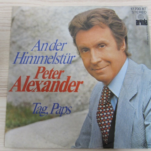 Single / Peter Alexander ?– An Der Himmelstür / AUT  PRESSUNG / RARITÄT /