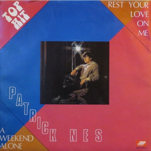 Patrick Nes - Rest Your Love On Me (7", Single)