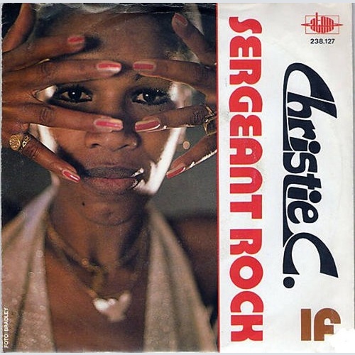 Christie C. - Sergeant Rock / If (7", Single)