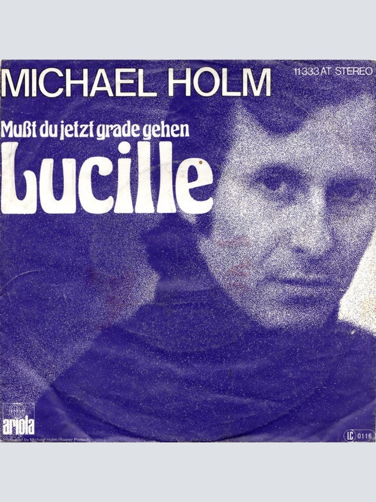 Michael Holm - Mußt Du Jetzt Grade Gehen, Lucille (7", Single)