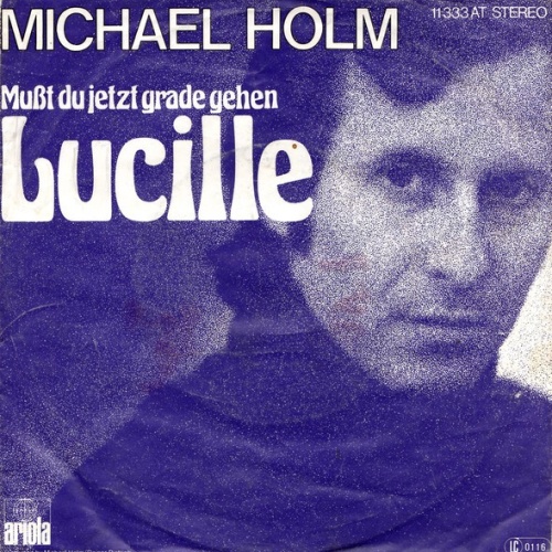 Michael Holm - Mußt Du Jetzt Grade Gehen, Lucille (7", Single)