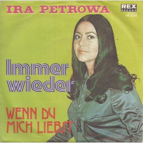 Ira Petrowa - Immer Wieder (7", Single)