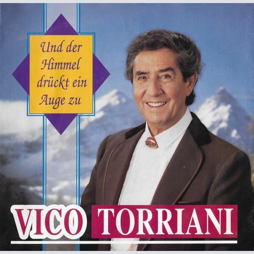 Vico Torriani - Und Der Himmel Drückt Ein Auge Zu (7", Single)