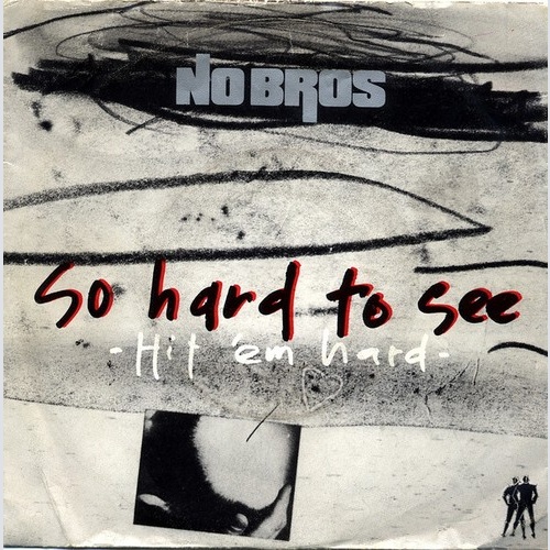 No Bros - So Hard To See (7", Single)