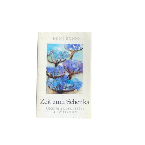 4626 Anton Neuhäusler ZEIT ZUM SCHENKA. GEDICHTE UND GESCHICHTEN UM WEIHNACHTEN