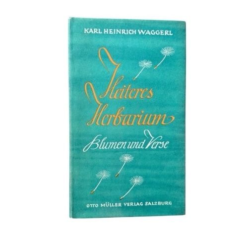 Heiteres Herbarium Waggerl, Karl Heinrich: