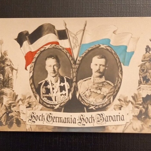 Hoch Germania Hoch Bavaria Kronprinz Rupprecht Kronpirnz Wilhelm Ga