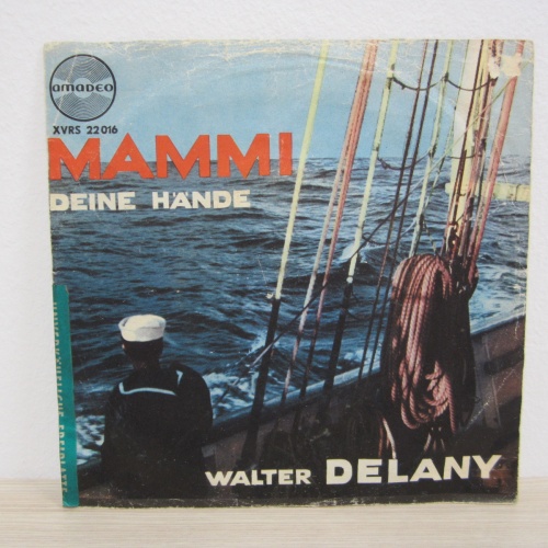 Single /  WALTER DELANY +THE ROXY SINGERS / AMADEO MUSTERPLATTE / RARITÄT /