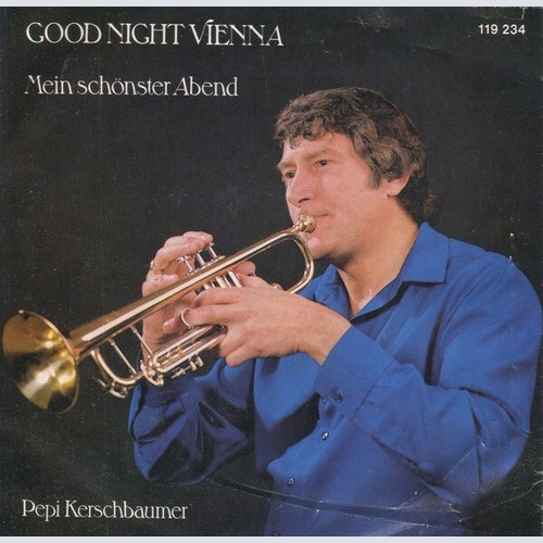 Josef Kerschbaumer - Good Night Vienna  (7", Single)