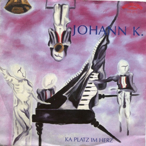 Johann K.* - Ka Platz Im Herz (7", Single)