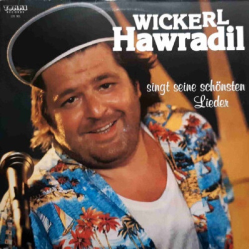 Wickerl Hawradil* - Singt Seine Schönsten Lieder (LP, Album)