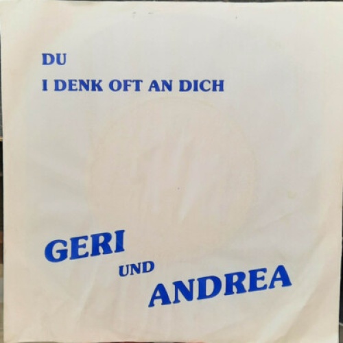 Geri Und Andrea - Du / I Denk Oft An Dich (7")