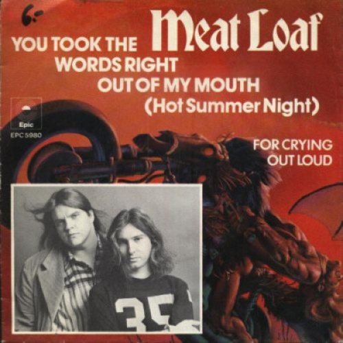 Meat Loaf - You Took The Words Right Out Of My Mouth (Hot Summer Night) (7", ...