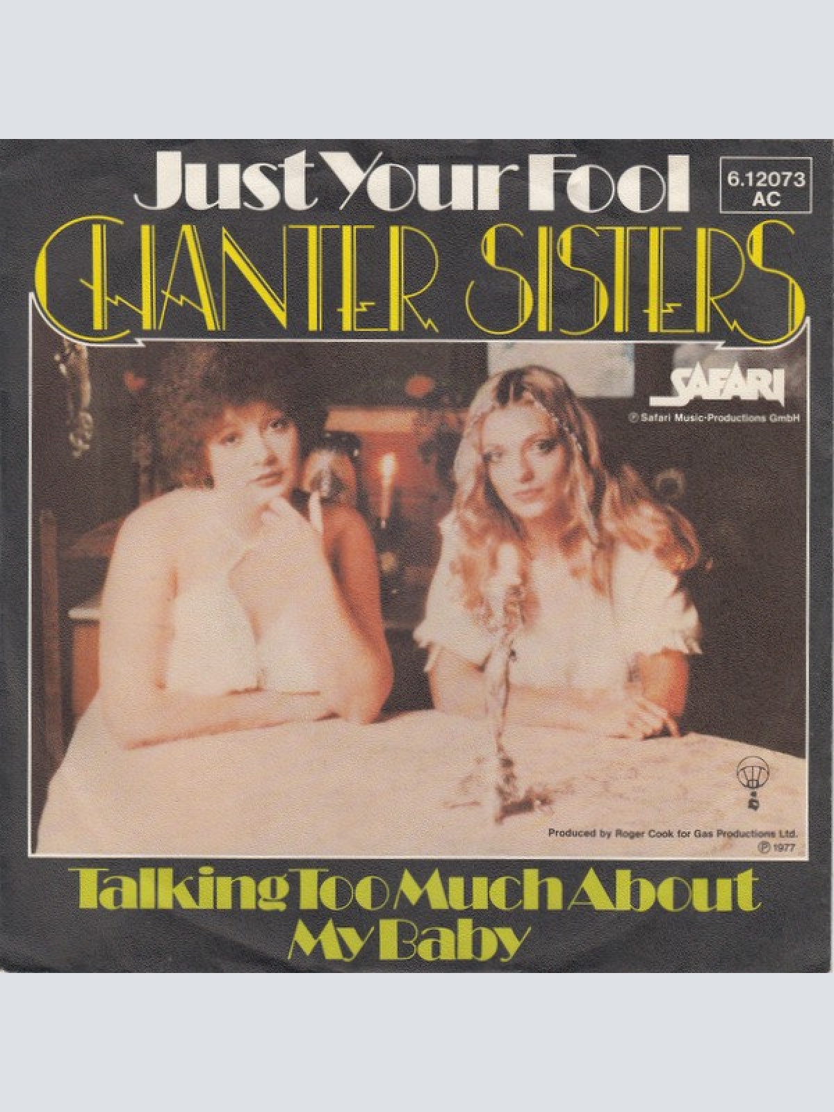 Chanter Sisters - Just Your Fool / Talking Too Much About My Baby (7", Single)