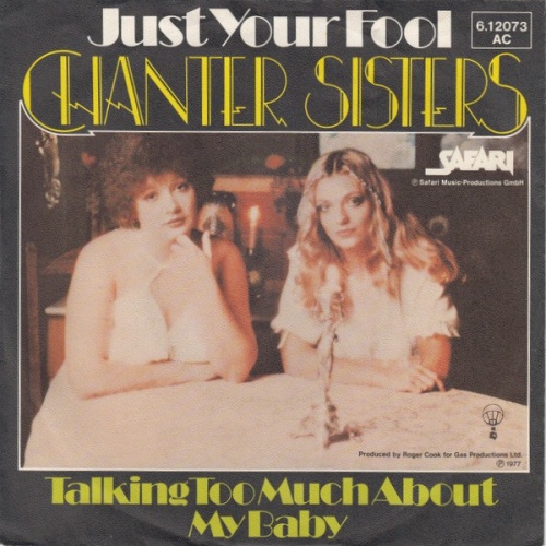 Chanter Sisters - Just Your Fool / Talking Too Much About My Baby (7", Single)