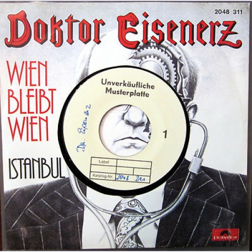 Single / DOKTOR EISENERZ / MUSTERPRESSUNG /  AUSTRIA / RARITÄT /