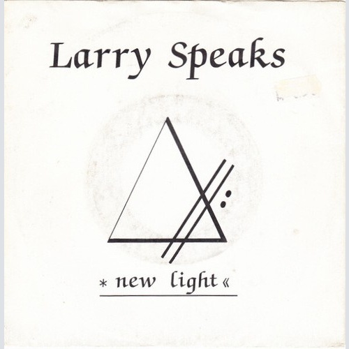 Larry Speaks - New Light (7", Single)